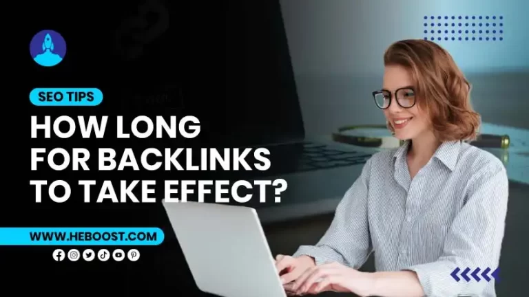 SEO Newbies: How Long for Backlinks to Take Effect?